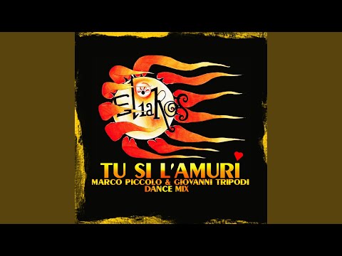 Tu si l'amuri (Marco Piccolo & Giovanni Tripodi Dance Mix)