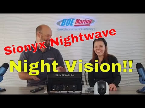 Sionyx Nightwave Low Light Camera Review with Jim & Emily at BOE Marine