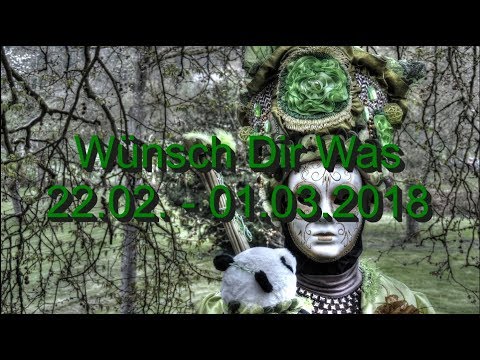 Wünsch Dir was Orakel: 22.02. - 01.03.2018
