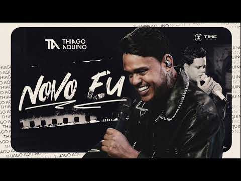 Novo eu - Thiago Aquino - Repertório Atualizado - Outubro 2025