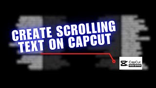 🔥 STEPS: How to create scrolling text on capcut | Full Guide