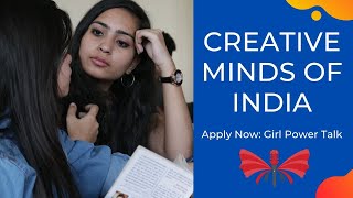 Creative Minds Of India: Apply Now | @GirlPowerTalk