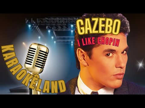 Gazebo   -  I Like Chopin