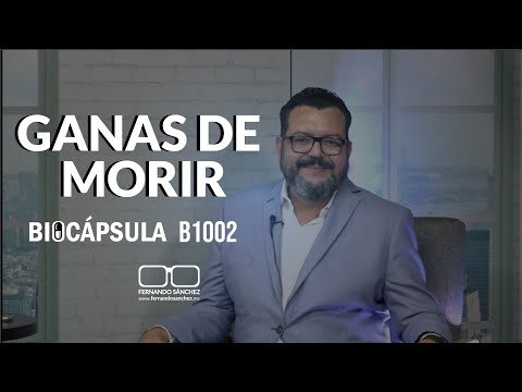 ¿POR QUÉ TIENES GANAS DE MORIR? B1002 -Fernando Sánchez Biodesprogramación