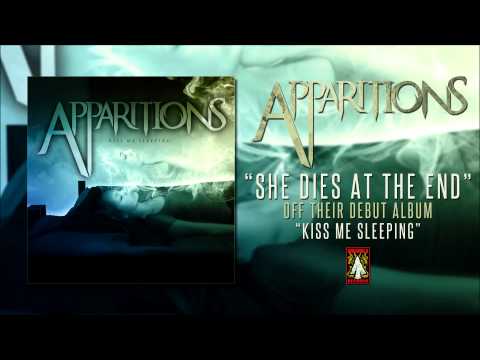 Apparitions | She Dies At The End