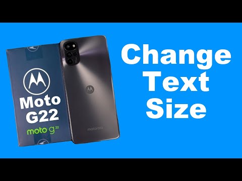 How to Change Font/Text Size on Moto G22