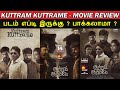 Kuttram Kuttrame - Movie Review | Padam Yepdi Irukku ?