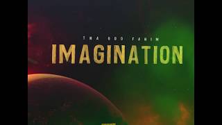 THA GOD FAHIM - "IMAGINATION"