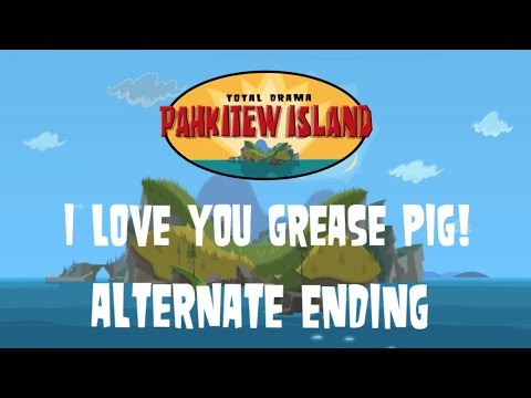 Total Drama: Pahkitew Island (2014) - I Love You Grease Pig! - Alternate Ending