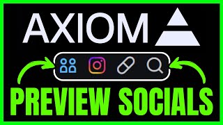 How To PREVIEW Social Media On Axiom (QUICK & EASY) 2025