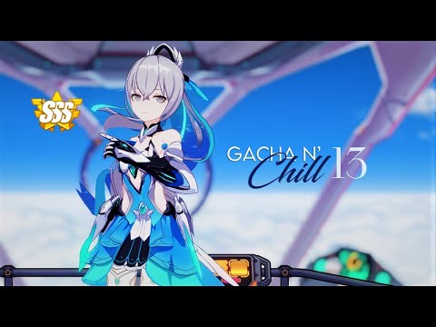 🔴「 In The Name of 300,000 Crystals 」Gacha n' Chill 13 : Herrscher of Truth | Honkai Impact 3 v6.3