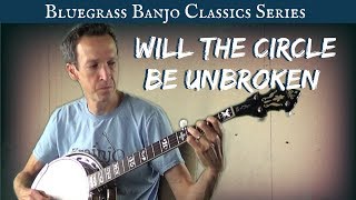 Bluegrass Banjo Classics: "Will the Circle Be Unbroken"