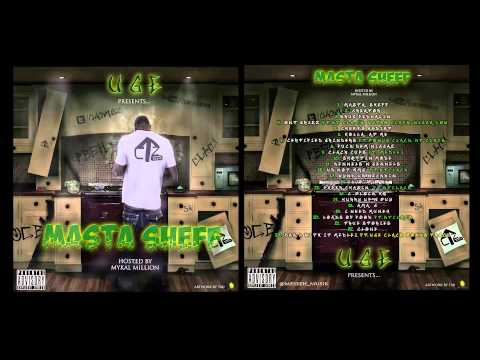 UGE Clack - #MastaSheff (FULL MIXTAPE) Hosted By Mykal Million