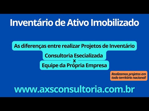 Inventário do Ativo Imobilizado a diferença entre realizar com especialistas ou com a equipe propria Consultoria Empresarial Passivo Bancário Ativo Imobilizado Ativo Fixo