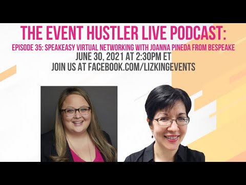 Episode 35: Speakeasy Virtual Networking with Joanna Pineda from Bespeake