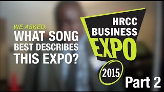 We Asked: What song best describes this expo? Part 2