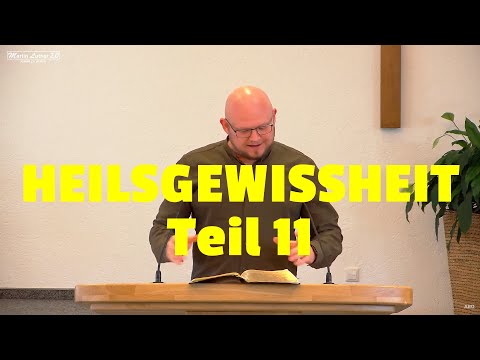 Heilsgewissheit | Willy Zorn | Teil 11