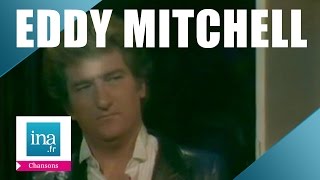 Eddy Mitchell "Il ne rentre pas ce soir"  | Archive INA