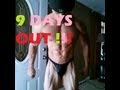 NATURAL BODYBUILDING 9 DAYS OUT !!!