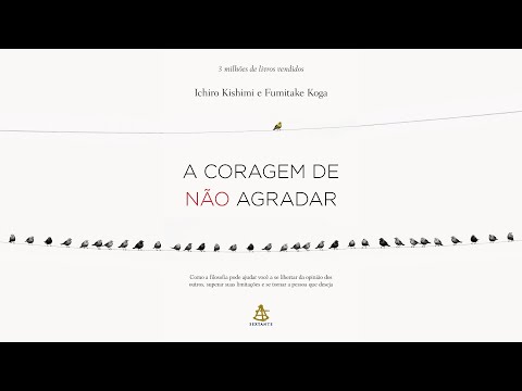 A Coragem de Não Agradar - AudioBook Completo