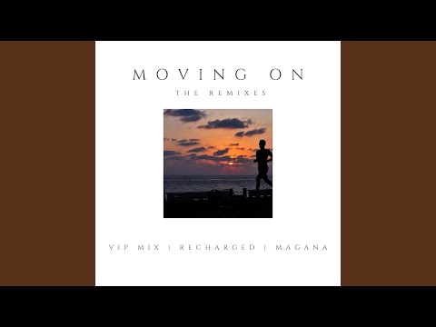 Moving On (ReCharged Remix)