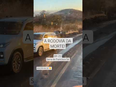 BR-251, Acidente, no fim da Serra de Francisco Sá MG INSCREVA-SE @franciscosamg