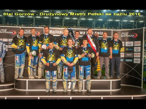 "Droga Stali Gorzów do Drużynowego Mistrzostwa Polski na żużlu 2016"