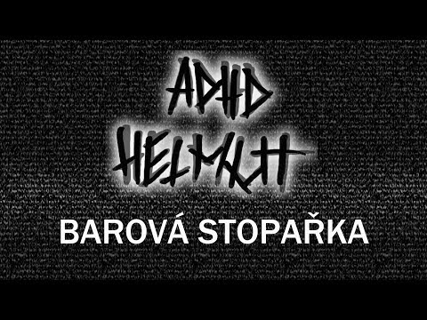 Adhd Helmut - ADHD Helmut - Barová stopařka (Oficiální videoklip 2018)