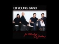 Eli young band   When We Were Innocent