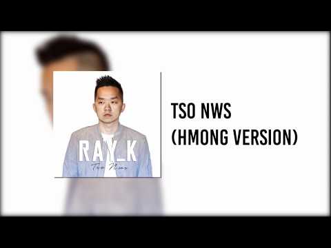 Ray_K - Tso Nws (Hmong Version)