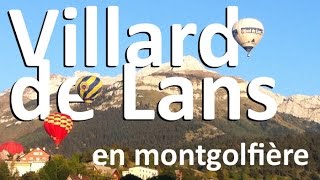 preview picture of video 'montgolfiere villard de lans'