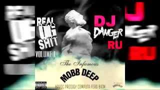 Mobb Deep x OG shit Vol 1 Produced by Hollywood Pompeii Hosted By DJ Danger Ru