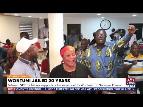 Wontumi's Sentence: Ashanti NPP mobilises supporters for mass visit to Wontumi at Nsawam Prison