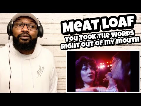 Meat Loaf - You Took The Words Right Out Of My Mouth ( Hot Summer Night ) REACTION