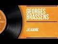 Georges Brassens - Jeanne