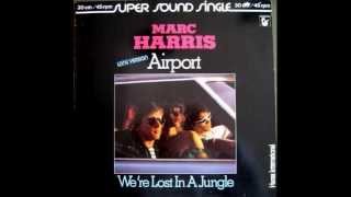 Marc Harris - We're Lost In A Jungle ( 1981  Electronic, Funk / Soul, Pop )