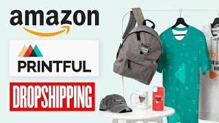 How To Use Printful With Amazon (Step by Step) - Dropshipping with Printful