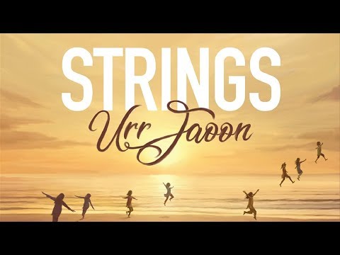 Urr Jaoon | Strings | Bilal Maqsood | Faisal Kapadia | 2018 | (Official Video)