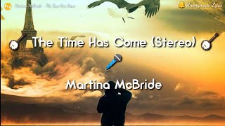 🪕 The Time Has Come (Stereo) - Martina McBride     🪕CountryMuisc