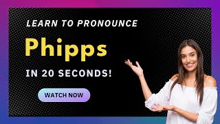 How to pronounce Phipps