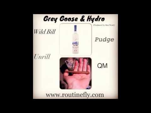Grey Goose & Hydro (Wild Bill, Pudge, Unrill, QM)