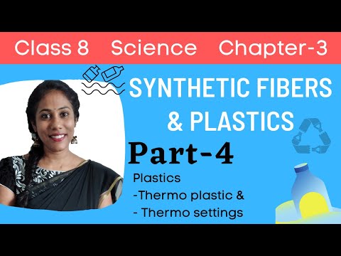 Synthetic Fibers and Plastics Class 8 Science Part-4