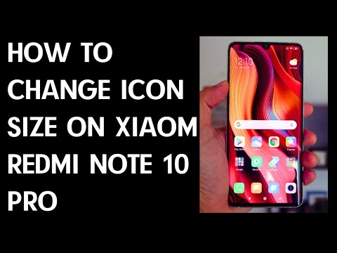 How to Change Icon Size on XIAOMI Redmi Note 10 Pro