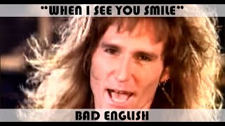 WHEN I SEE YOU SMILE - Bad English | Subtítulos inglés y español