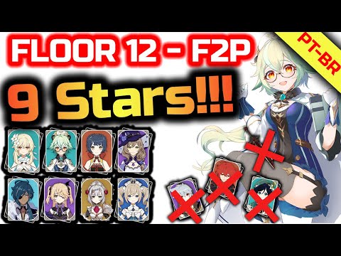 (pt-BR) Guia do Floor 12 - 9 Stars - F2P - Abismo Piso 12 com 9 estrelas F2P - Genshin Impact