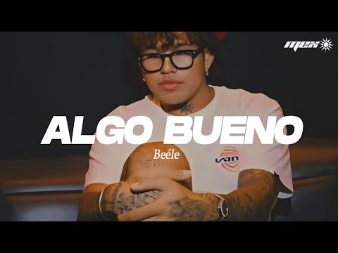 Beéle - algo bueno (Letra)