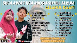 Download lagu ALLAHUL KAAFI - AISHWA NAHLA FT. FAREL PRAYOGA ll SHOLAWAT KOLABORASI FULL ALBUM 2023 mp3 Download lagu ALLAHUL KAAFI - AISHWA NAHLA FT. FAREL PRAYOGA ll SHOLAWAT KOLABORASI FULL ALBUM 2023 mp3