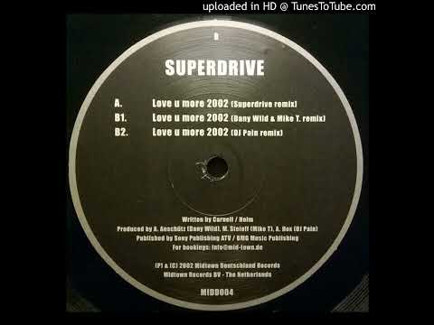 Superdrive - Love U More 2002 (Dj Pain Remix)