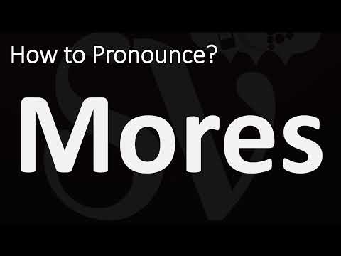 How to Pronounce Mores? (CORRECTLY)