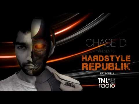 Episode 4: Chase D Presents Hardstyle Republik